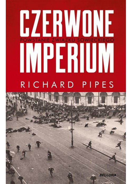 Czerwone imperium. Powstanie Związku Sowieckiego
