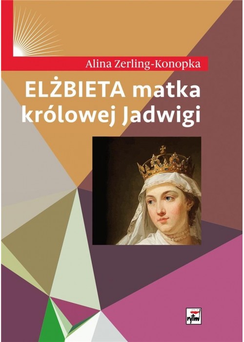 Elżbieta matka królowej Jadwigi w.2