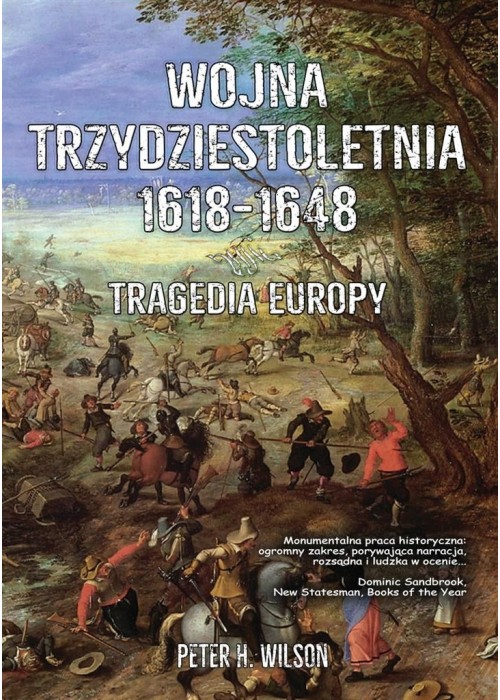 Wojna trzydziestoletnia 1618-1648. Tragedia Europy