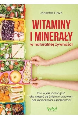 Witaminy i minerały w naturalnej żywności
