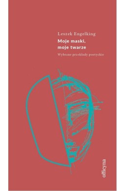 Moje maski, moje twarze