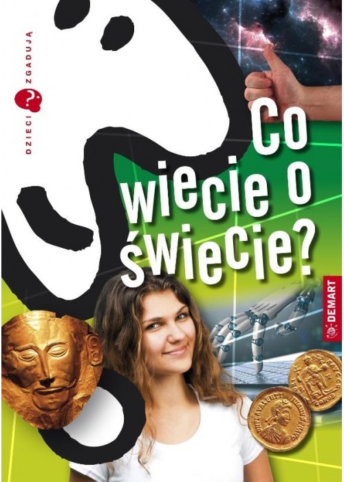 Dzieci zgadują. Co wiecie o świecie?