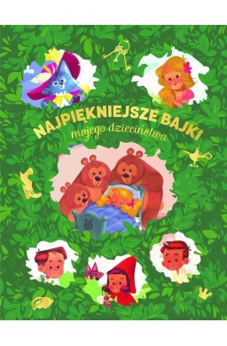 Najpiękniejsze bajki mojego dzieciństwa