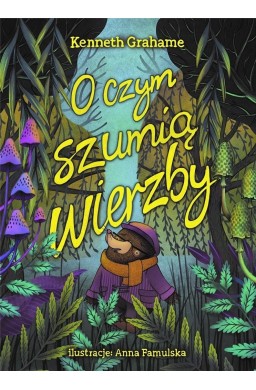 O czym szumią wierzby