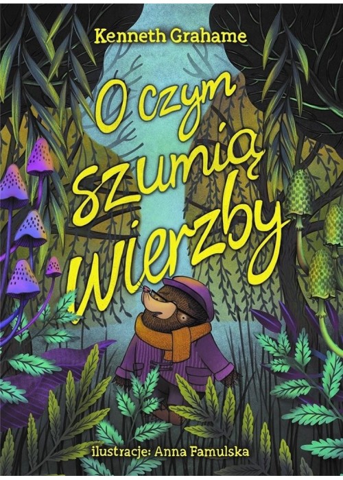 O czym szumią wierzby
