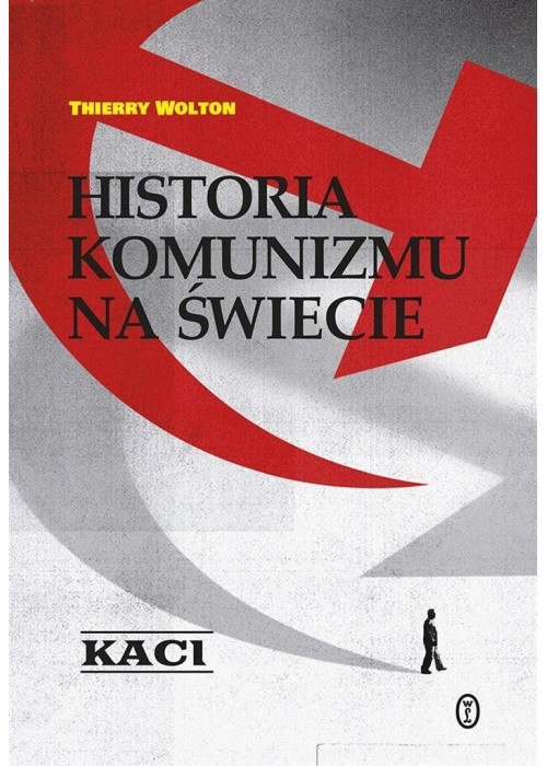 Historia komunizmu na świecie T.1 Kaci