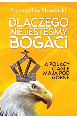 Dlaczego nie jesteśmy bogaci