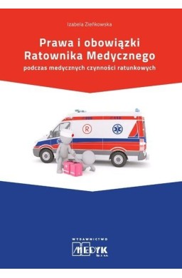 Prawa i obowiązki Ratownika Medycznego