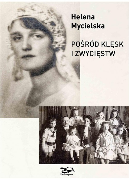 Pośród klęsk i zwycięstw