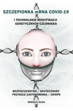 Szczepionka mRNA COVID-19 i technologie..