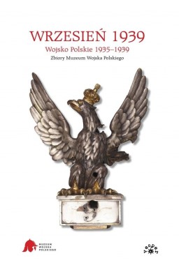 Wrzesień 1939. Wojsko Polskie 1935-1939
