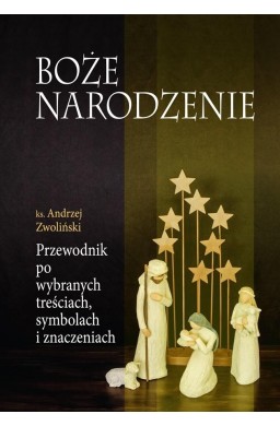 Boże Narodzenie. Przewodnik po wybranych...