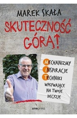 Skuteczność górą! Mechanizmy Inspiracje Techniki