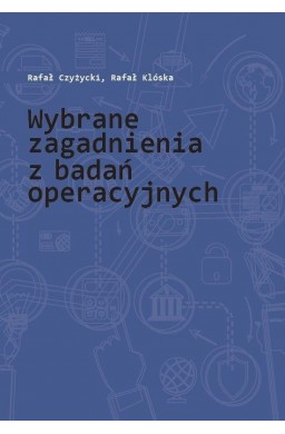 Wybrane zagadnienia z badań operacyjnych