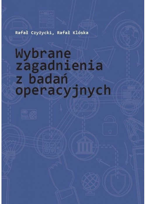 Wybrane zagadnienia z badań operacyjnych