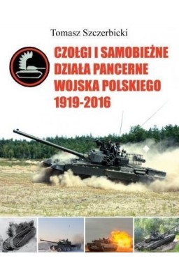Czołgi i samobieżne działa pancerne WP 1919-2016