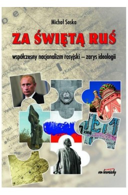 Za świętą Ruś Współczesny nacjonalizm rosyjski