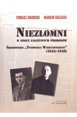 Niezłomni w epoce fałszywych proroków