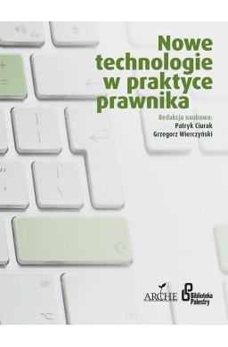 Nowe technologie w praktyce prawnika