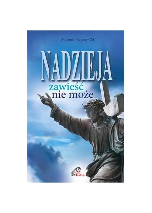 Nadzieja zawieść nie może