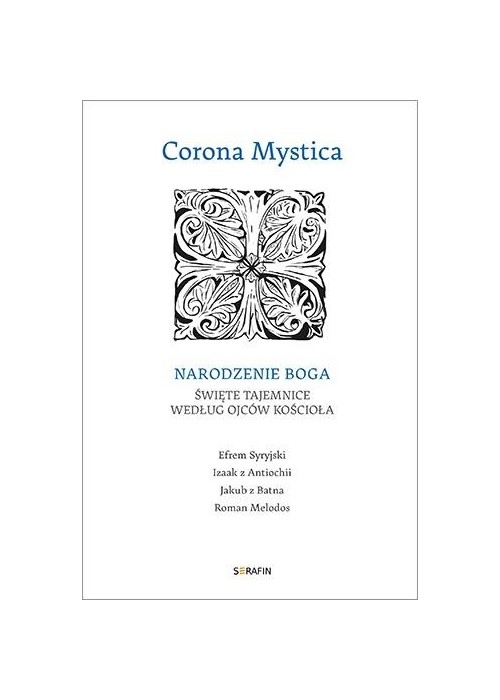Corona Mystica. Narodzenie Boga