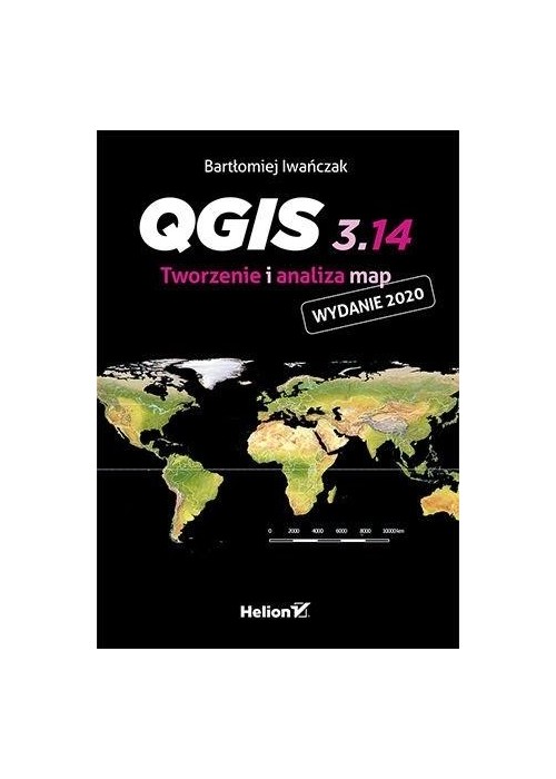 QGIS 3.14. Tworzenie i analiza map