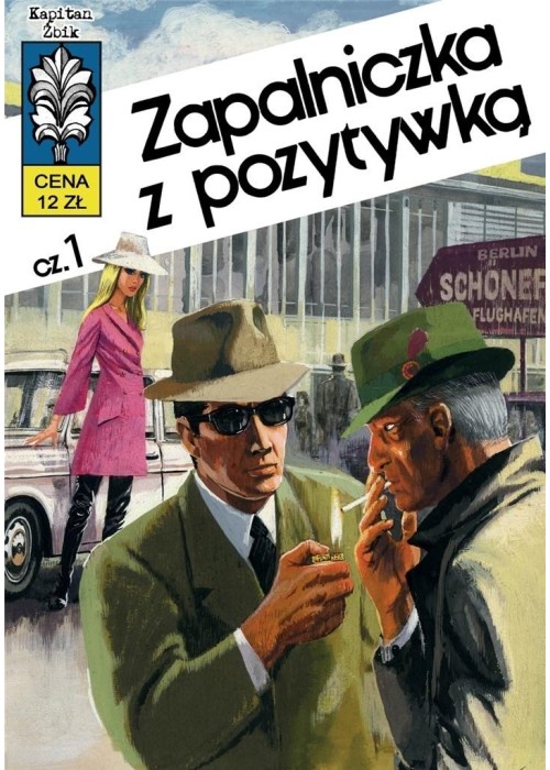 Kapitan Żbik T.10 Zapalniczka z pozytywką cz.1