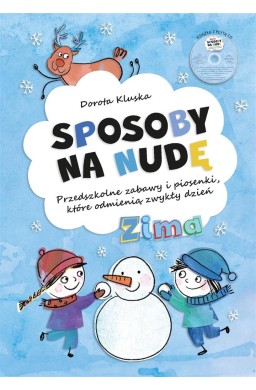 Sposoby na nudę. Zima. Przedszkolne zabawy