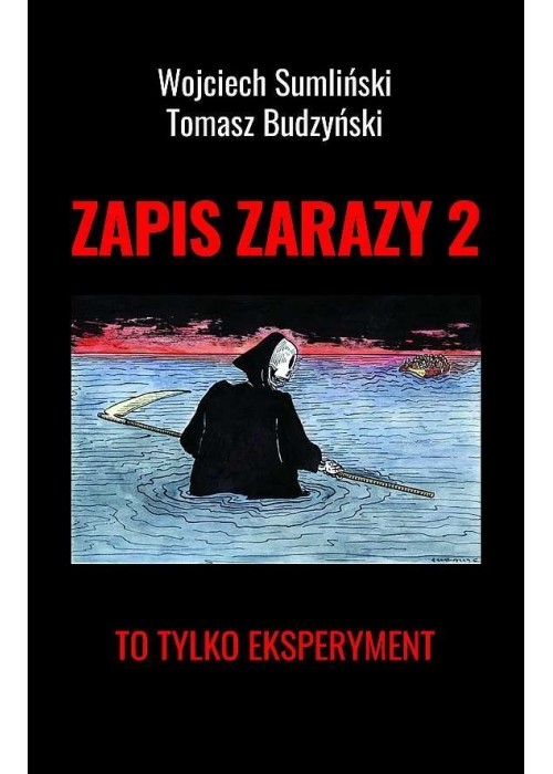 Zapis zarazy. T.2 To tylko eksperyment