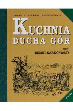 Kuchnia Ducha Gór, czyli smaki Karkonoszy