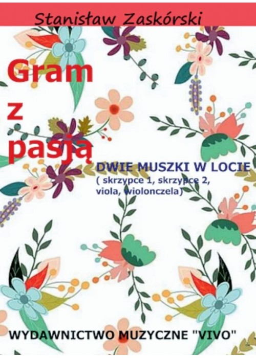 Gram z pasją Dwie muszki w locie