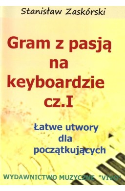 Gram z pasją na keyboardzie cz.1