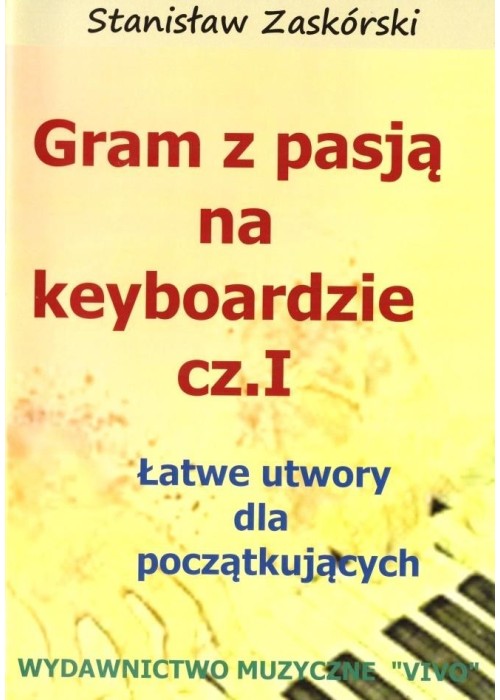 Gram z pasją na keyboardzie cz.1