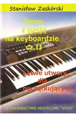 Gram z pasją na keyboardzie cz.2