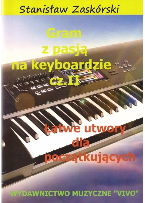 Gram z pasją na keyboardzie cz.2