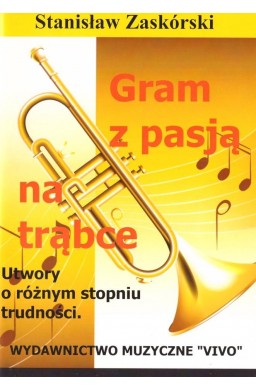 Gram z pasją na trąbce