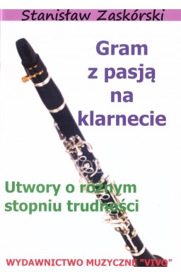 Gram z pasją na klarnecie