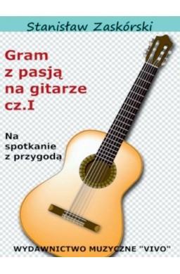 Gram z pasją na gitarze cz.1