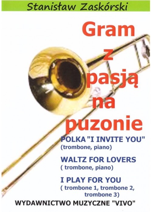 Gram z pasją na puzonie