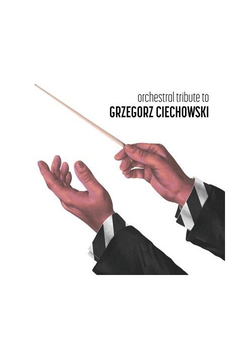 Orchestral tribute to Grzegorz Ciechowski CD