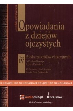 Opowiadania z dziejów ojczystych t. IV