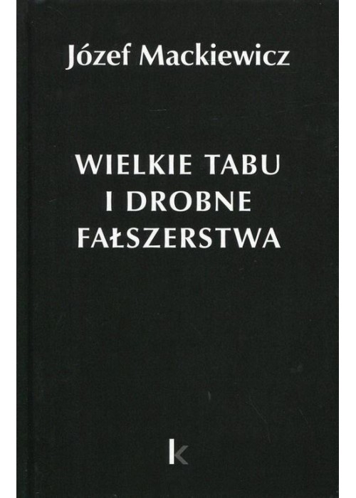Dzieła T.24 Wielkie tabu i drobne fałszerstwa