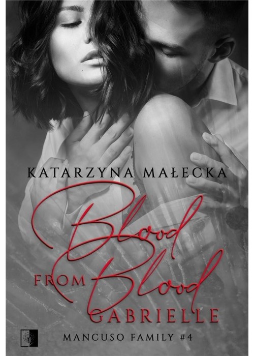 Blood from Blood. Gabrielle