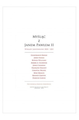 Myśląc z Janem Pawłem II Wykłady Janopawłowe...