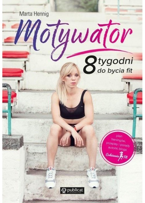 Motywator. 8 tygodni do bycia fit