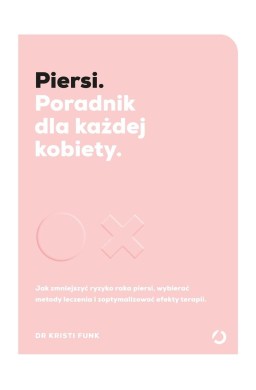 Piersi. Poradnik dla każdej kobiety