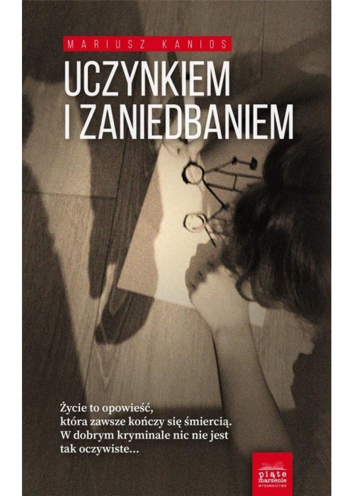 Uczynkiem i zaniedbaniem