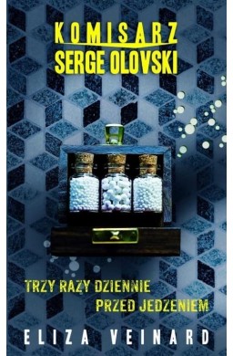 Komisarz Serge Olovsky T.2 Trzy Razy Dziennie..