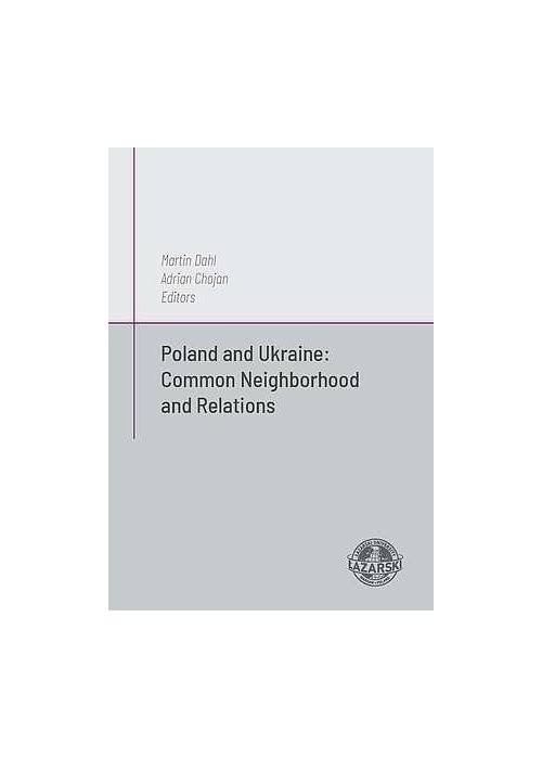 Poland and Ukraine: Common Neighborhood and..