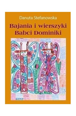 Bajania i wierszyki Babci Dominiki